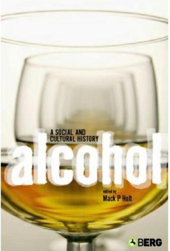 Alcohol: A Social and Cultural History