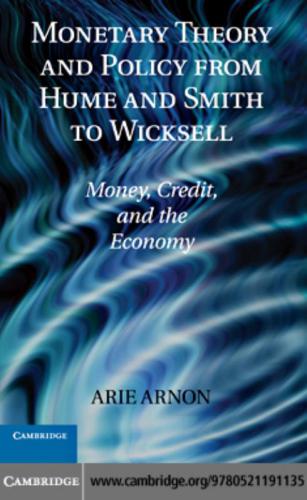 Monetary Theory and Policy from Hume and Smith to Wicksell: Money, Credit, and the Economy