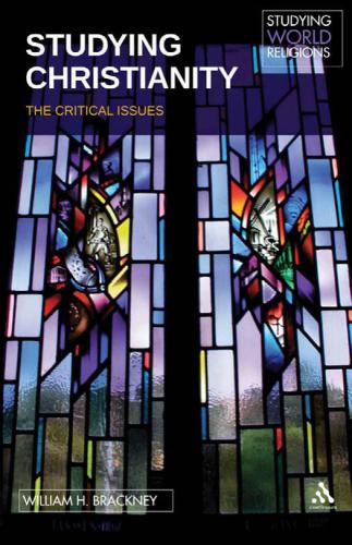 Studying Christianity: The Critical Issues