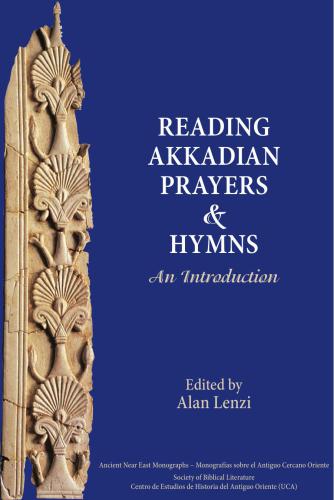 Reading Akkadian Prayers and Hymns: An Introduction