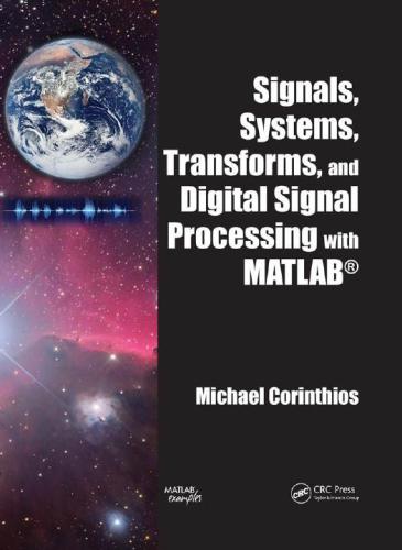 Signals, Systems, Transforms, and Digital Signal Processing with MATLAB