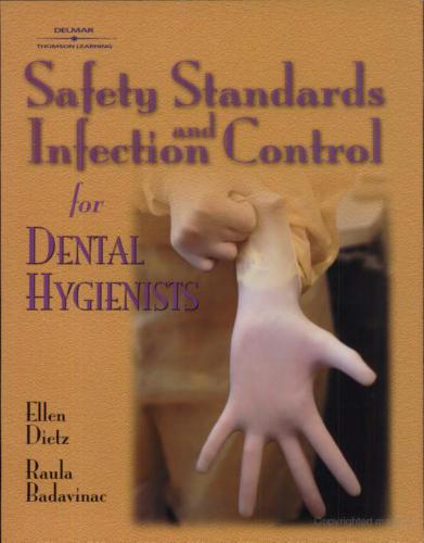 Safety Standards and Infection Control for Dental Hygienists