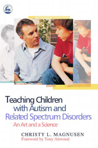 Teaching Children With Autism and Related Spectrum Disorders: An Art and a Science