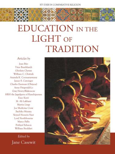 Education in the Light of Tradition: Studies in Comparative Religion