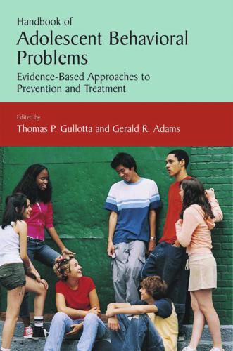 Handbook of Adolescent Behavioral Problems: Evidence-Based Approaches to Prevention and Treatment