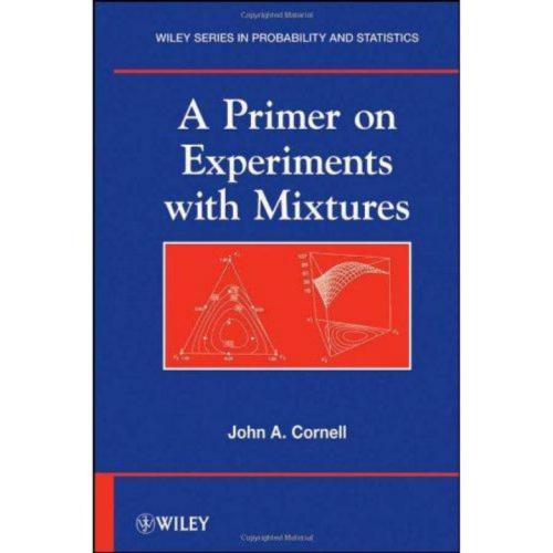 A Primer on Experiments with Mixtures