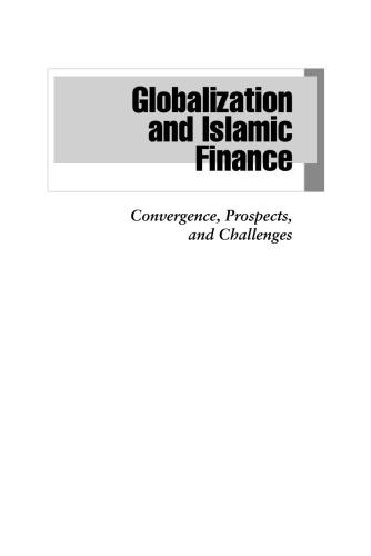 Globalization and Islamic Finance: Convergence, Prospects and Challenges