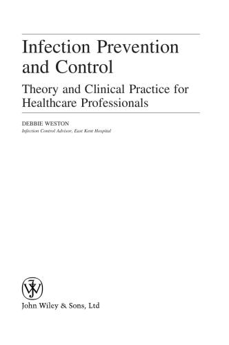 Infection Prevention and Control: Theory and Practice for Healthcare Professionals