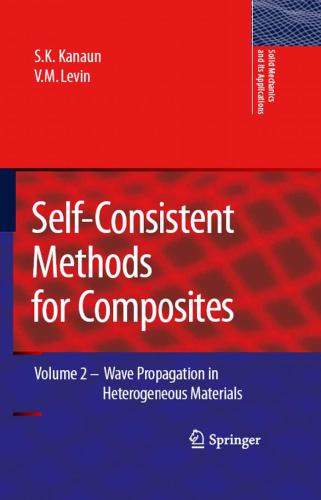 Self-Consistent Methods for Composites: Vol.2: Wave Propagation in Heterogeneous Materials