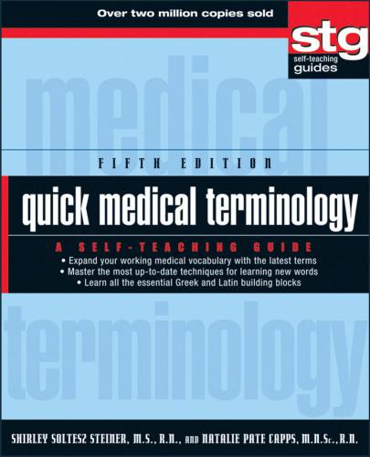 Quick Medical Terminology: A Self-Teaching Guide