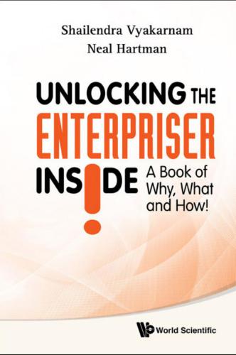 Unlocking the Enterpriser Inside!: A Book of Why, What and How!