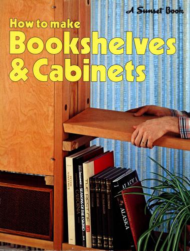 How to Make Bookshelves and Cabinets