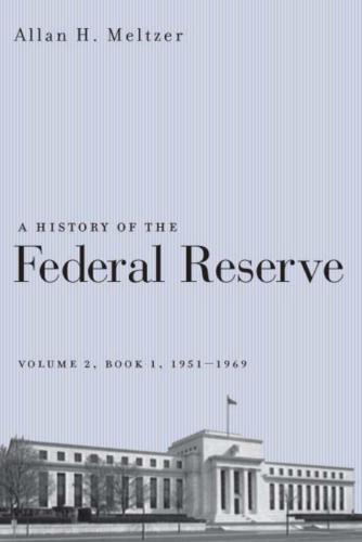 A History of the Federal Reserve, Volume 2, Book 1, 1951-1969