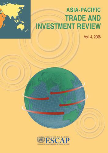 Asia Pacific Trade and Investment Review 2008