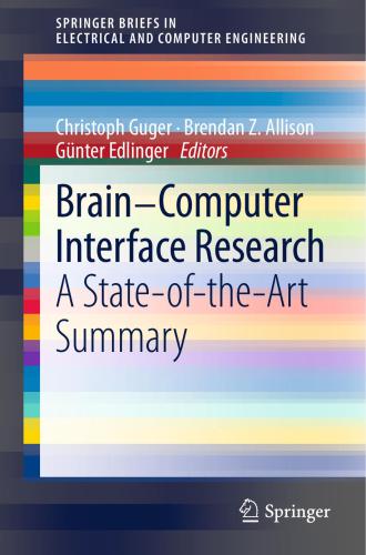 Brain-Computer Interface Research: A State-of-the-Art Summary