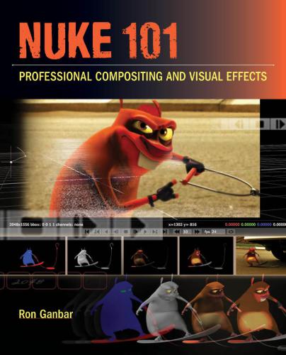 Nuke 101: Professional Compositing and Visual Effects
