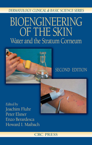 Bioengineering of the Skin: Water and the Stratum Corneum, 2nd Edition