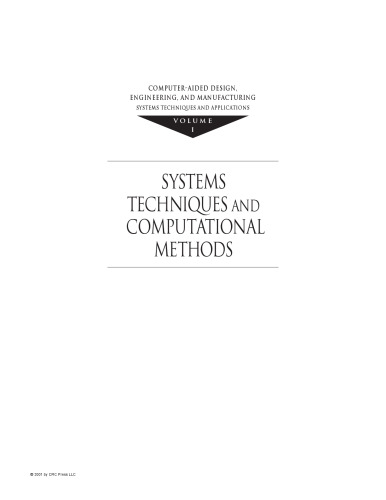 Computer-Aided Design, Engineering, and Manufacturing: Systems Techniques and Applications, Volume I, Systems Techniques and Computational Methods