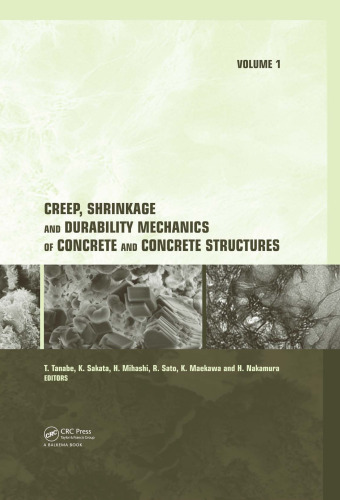 Creep, Shrinkage and Durability Mechanics of Concrete and Concrete Structures, Two Volume Set: Proceedings of the CONCREEP 8 conference held in Ise-Shima, Japan, 30 September - 2 October 2008