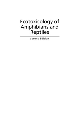 Ecotoxicology of Amphibians and Reptiles, Second Edition