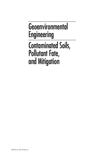Geoenvironmental Engineering: Contaminated Soils, Pollutant Fate, and Mitigation