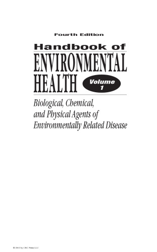 Handbook of Environmental Health, Fourth Edition, Volume I: Biological, Chemical, and Physical Agents of Environmentally Related Disease