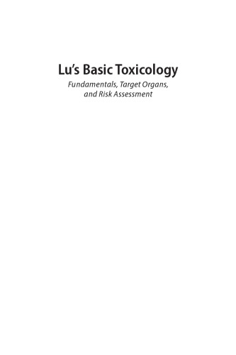 Lu's Basic Toxicology: Fundamentals, Target Organs, and Risk Assessment, Fifth Edition