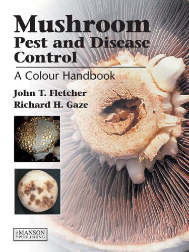 Mushroom Pest and Disease Control: A Colour Handbook