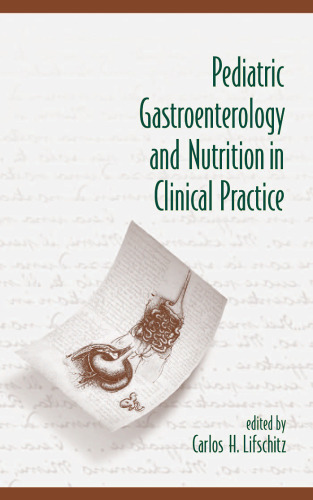 Pediatric Gastroenterology and Nutrition in Clinical Practice