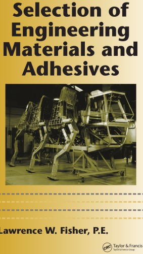 Selection of Engineering Materials and Adhesives