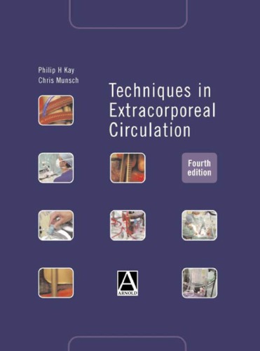 Techniques in Extracorporeal Circulation 4E