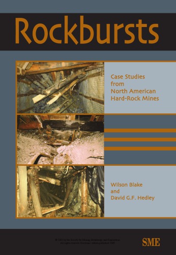 Rockbursts : case studies from North American hard-rock mines