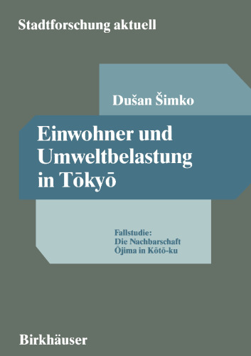 Einwohner und Umweltbelastung in Tōkyō: Fallstudie: Die Nachbarschaft Ōjima in Kōtō-ku