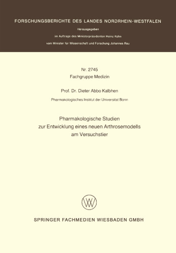 Pharmakologische Studien zur Entwicklung eines neuen Arthrosemodells am Versuchstier