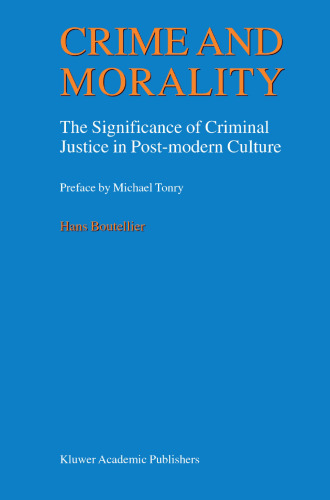 Crime and Morality: The Significance of Criminal Justice in Post-modern Culture