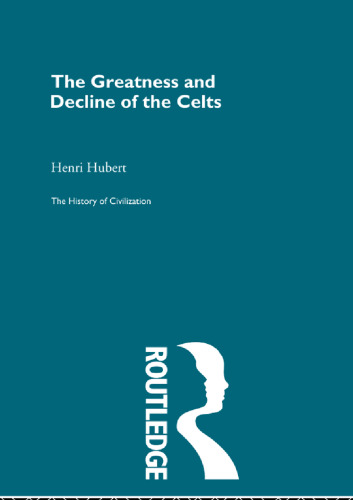 The Greatness and Decline of the Celts