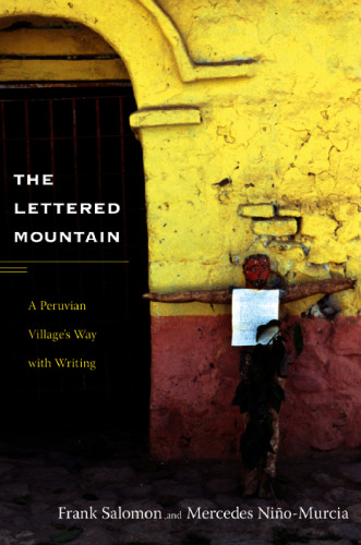 The Lettered Mountain: A Peruvian Village's Way With Writing