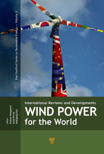 Wind Power for the World: International Reviews and Developments