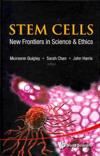 Stem Cells: New Frontiers in Science & Ethics