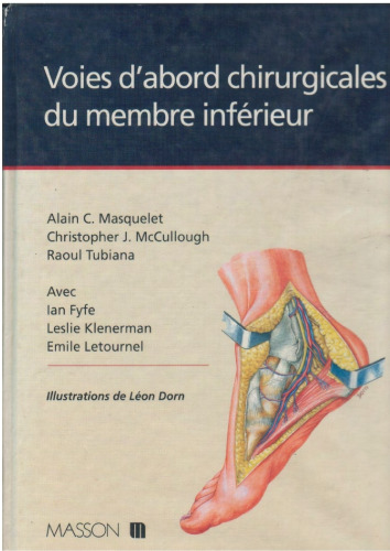 Voies d'abord chirurgicales du membre inférieur