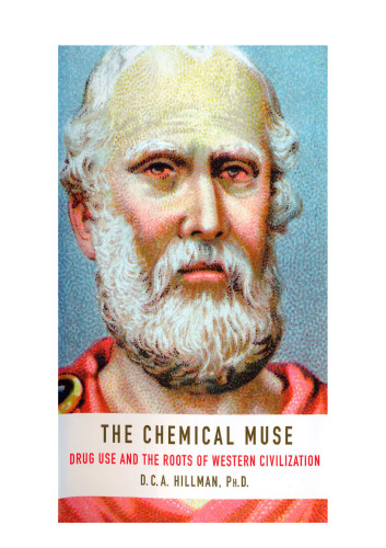 The chemical muse: drug use and the roots of Western civilization