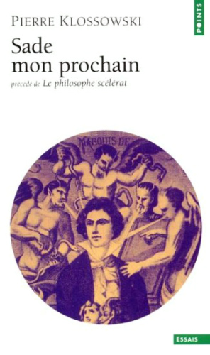 Sade mon prochain, précédé de 