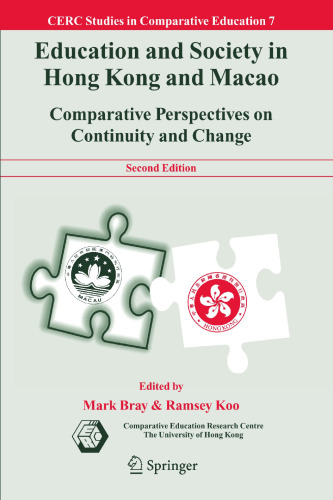 Education and Society in Hong Kong and Macao: Comparative Perspectives on Continuity and Change