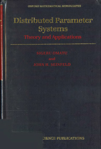 Distributed Parameter Systems: Theory and Applications