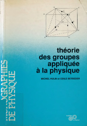 Théorie des groupes appliquée à la physique