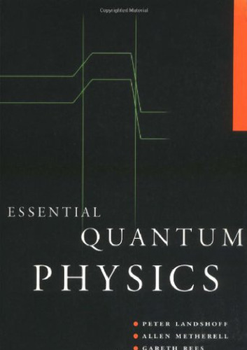 Essential Quantum Physics