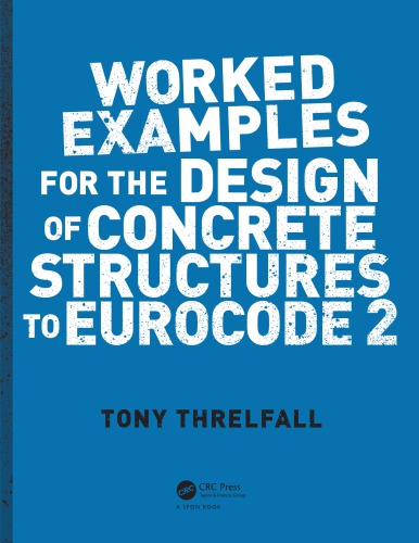 Worked Examples for the Design of Concrete Structures to Eurocode 2