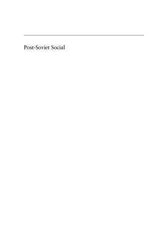 Post-Soviet Social: Neoliberalism, Social Modernity, Biopolitics