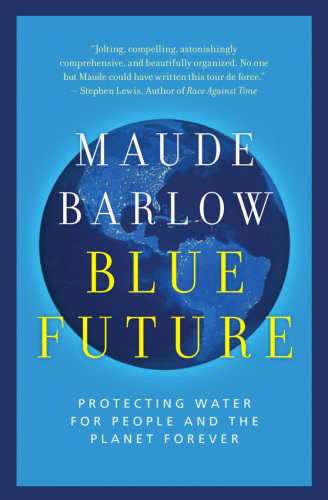 Blue Future: Protecting Water for People and the Planet Forever