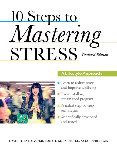 10 Steps to Mastering Stress: A Lifestyle Approach, Updated Edition